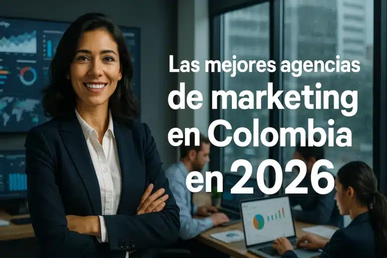 mejores agencias de marketing en Colombia